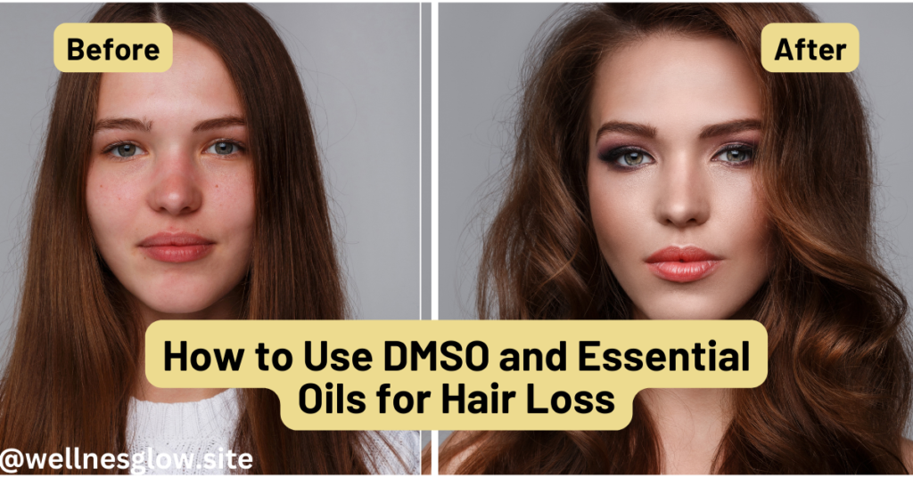 How to Use DMSO and Essential Oils for Hair Loss