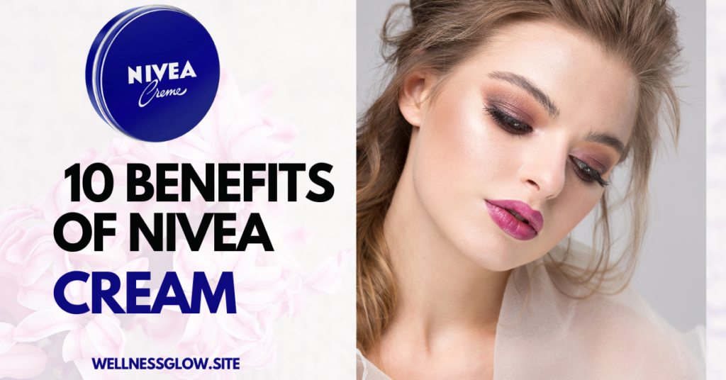 Benefits of Nivea Cream