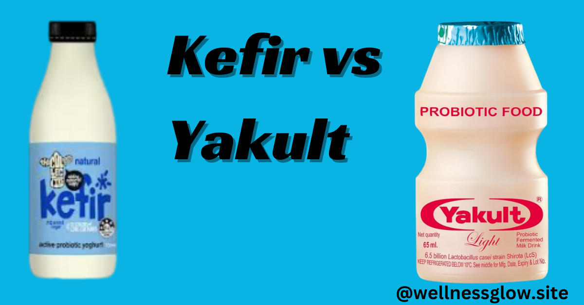 Kefir vs Yakult