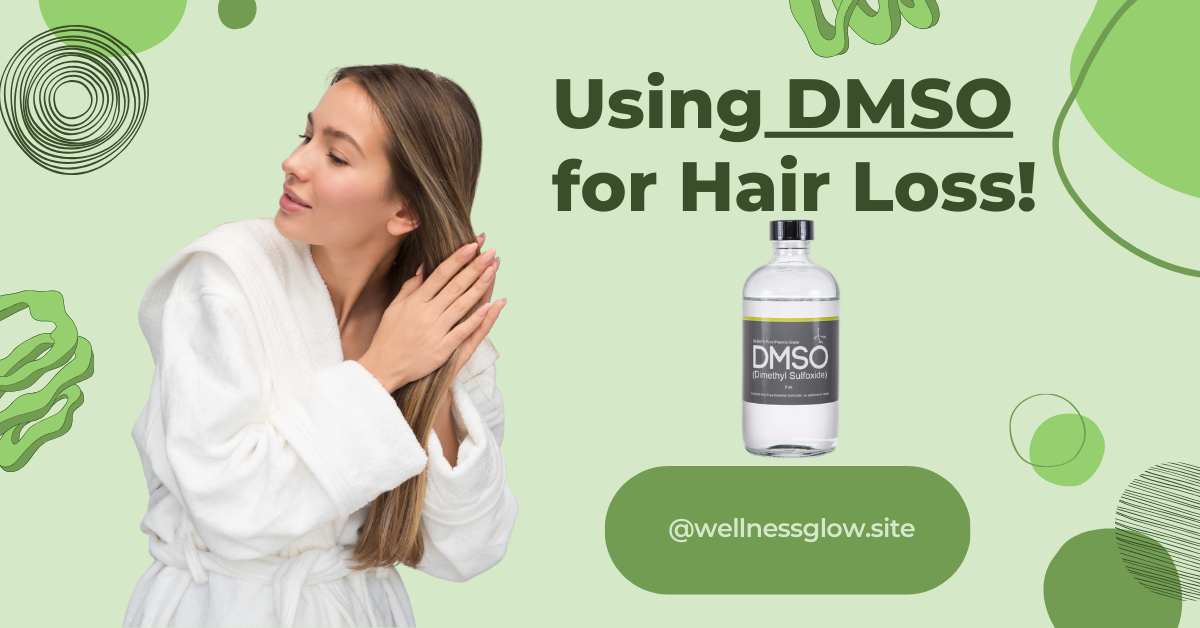 Using DMSO for Hair Loss!